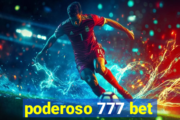 poderoso 777 bet